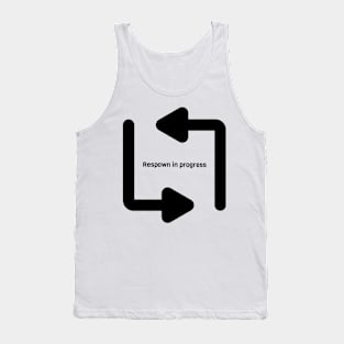 respawn in progress Tank Top